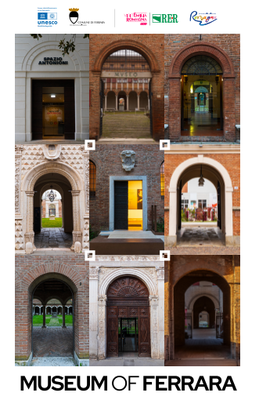 A brief guide to Ferrara’s network of museums: historic palaces, Renaissance architecture and contemporary venues