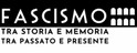 Fascismo. Tra storia e memoria, tra passato e presente