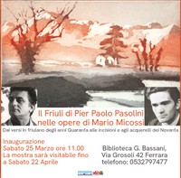 Il Friuli di Pier Paolo Pasolini nelle opere di Mario Micossi