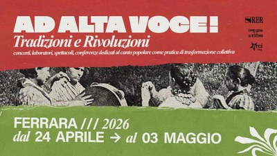 Tradizioni e rivoluzioni Concerti, laboratori, spettacoli, conferenze dedicati al canto popolare come pratica di trasformazione collettiva 