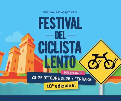Da venerdì 23 a domenica 25 ottobre 2026 si svolge a Ferrara la nuova edizione del “Festival del Ciclista Lento”, la festa di chi ama pedalare senza fretta gustando panorami, incontri, racconti e bellezze del territorio