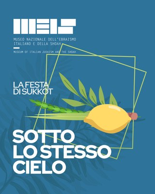 Per celebrare Sukkot, la festa ebraica delle Capanne, il MEIS organizza un ciclo di eventi che si svolgeranno nella Sukkah, la splendida capanna decorata con frutta e frasche che ogni anno viene addobbata nel giardino del museo 