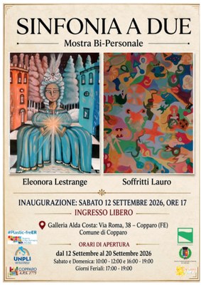 Mostra bipersonale degli artisti Eleonora Lestrange e Lauro Soffritti